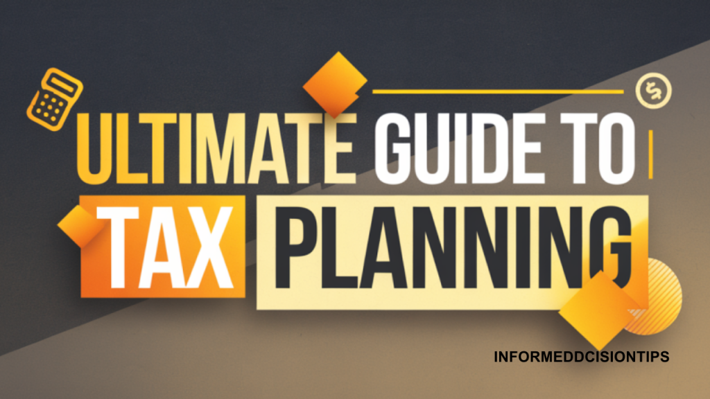 The Ultimate Guide to Tax Planning for the Year