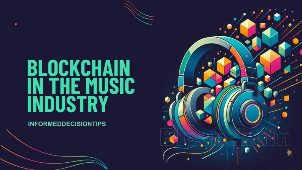 How Blockchain is Revolutionizing the Music Industry