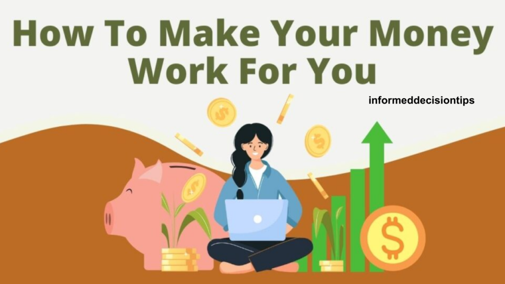 How to Make Your Money Work for You: Smart Investment Tips