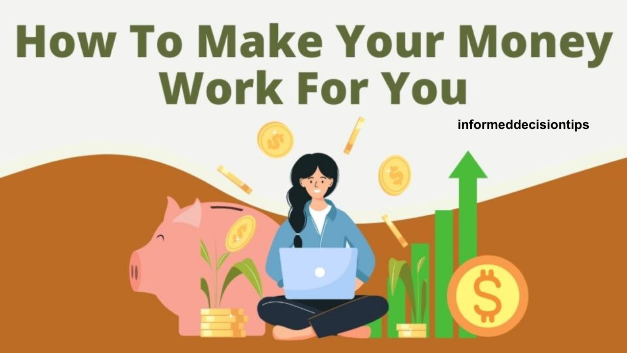 How to Make Your Money Work for You: Smart Investment Tips