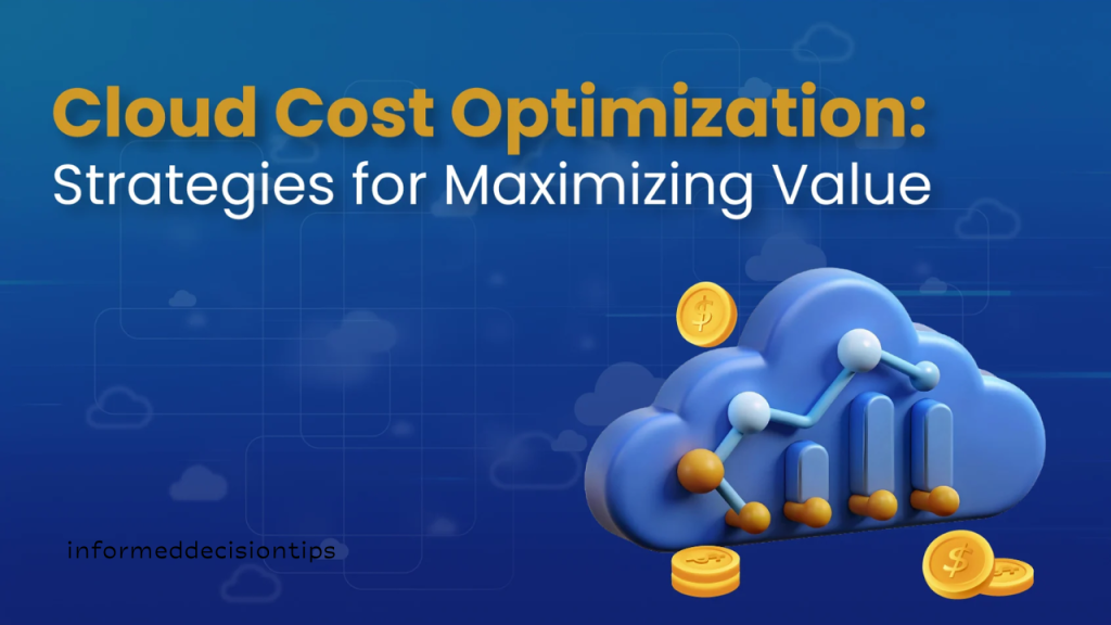 How to Optimize Cloud Costs for Your Business