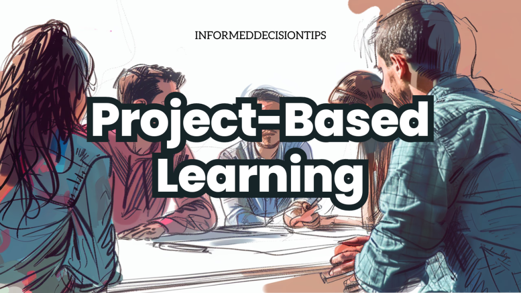 How to Integrate Project-Based Learning into Your Curriculum